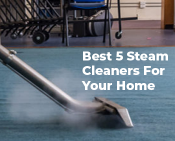 Best 5 Steam Cleaners for Your Home in 2021